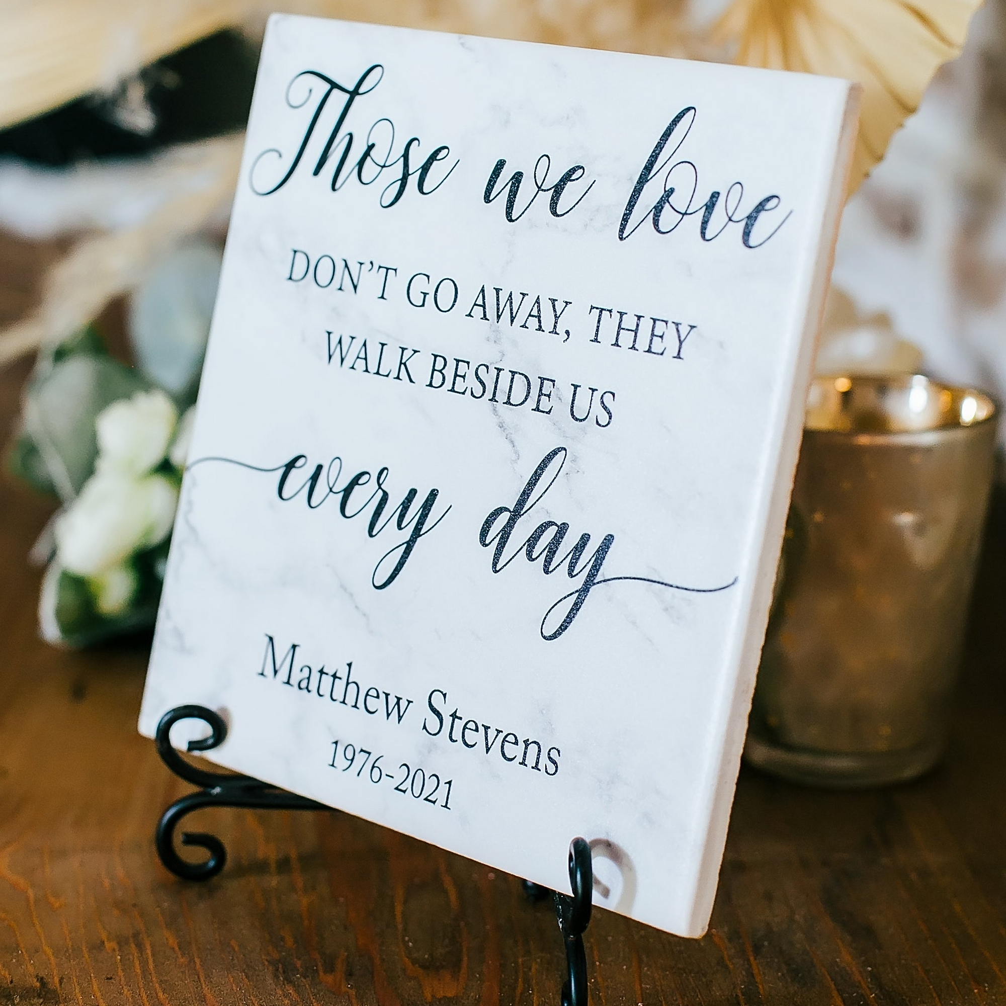 those we love dont go away personalized sign