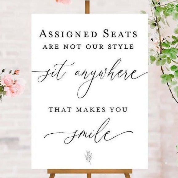 Assigned Seats Are Not Our Style Sit Anywhere That Makes You Smile E4-ES2