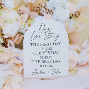ARCH Our Love Story First Day, Yes Day, Best Day Wedding Acrylic SIgn