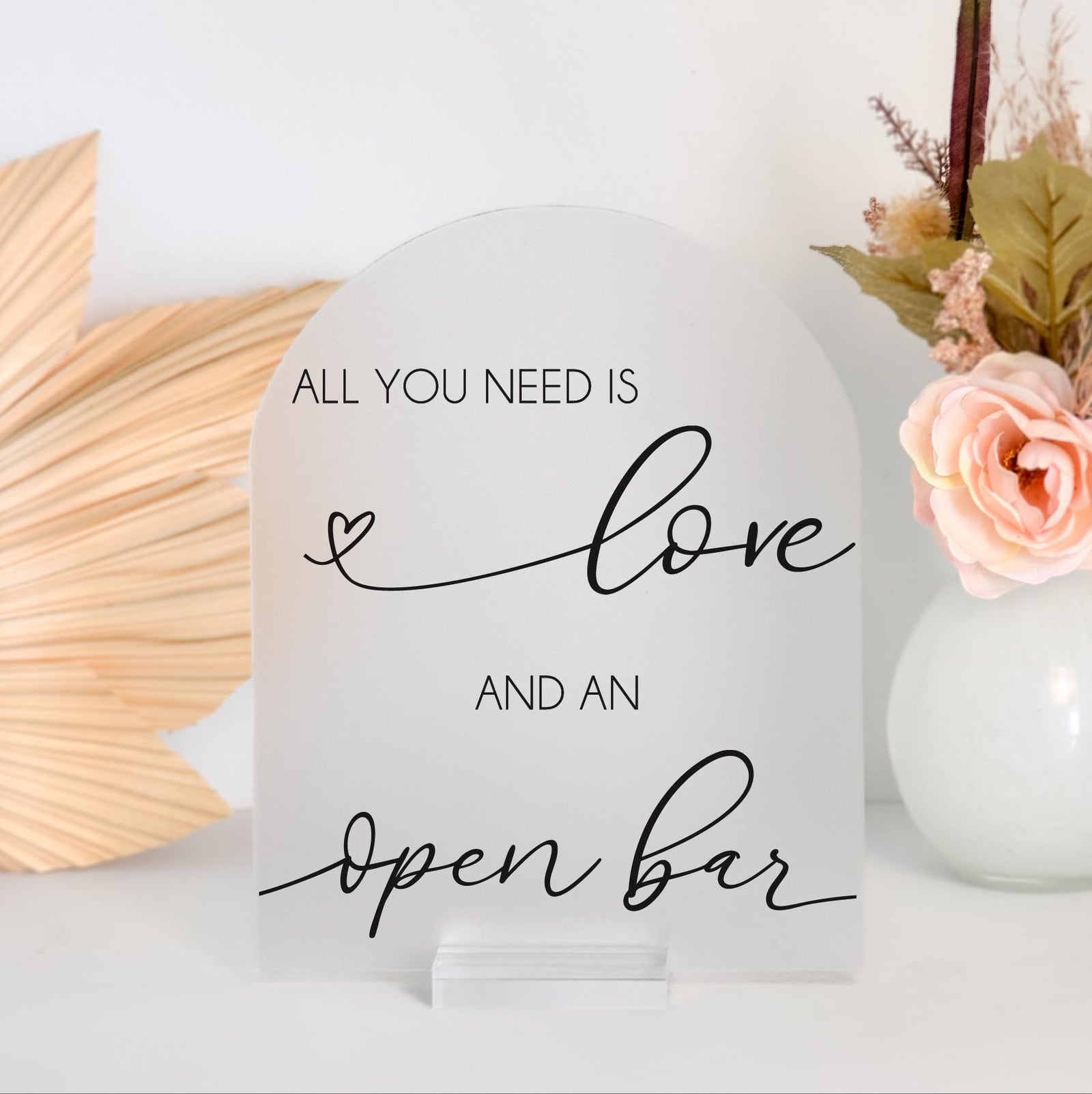 Love And An Open Bar Let's Drink Signature Drinks Cocktail Hour Menu Acrylic Sign for Wedding Reception Event Party Planning Bride and Groom