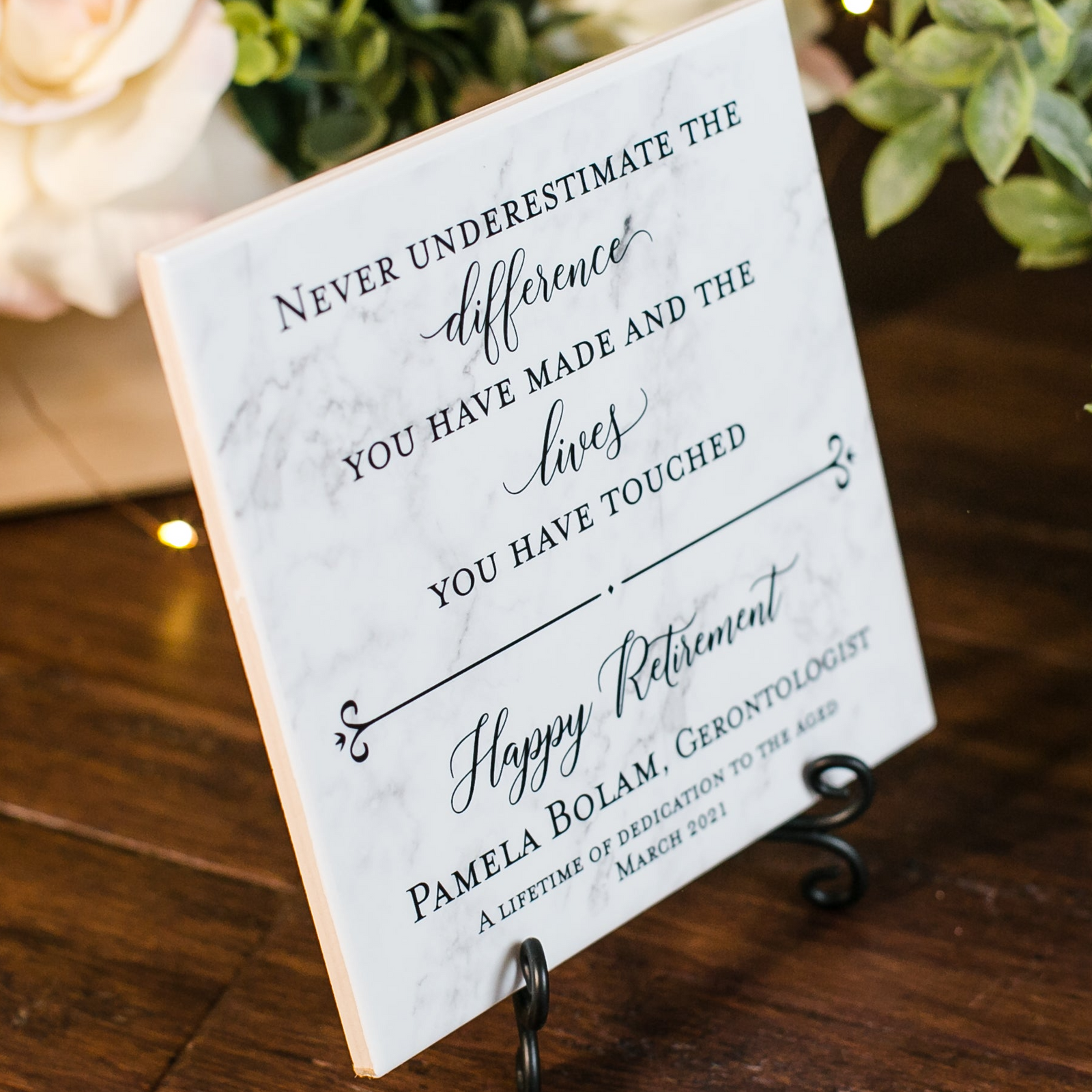 Never Underestimate The Difference You Made and the Lives You Touched Tile Plaque