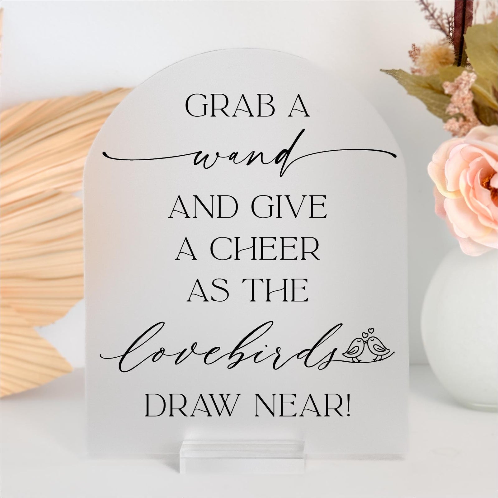 F1-LVBDS Grab A Wand Reception Exit Signage Sparkler Send Off Lovebirds Draw Near Acrylic Wedding Sign Bride And Groom Glow Stick Bridal Party