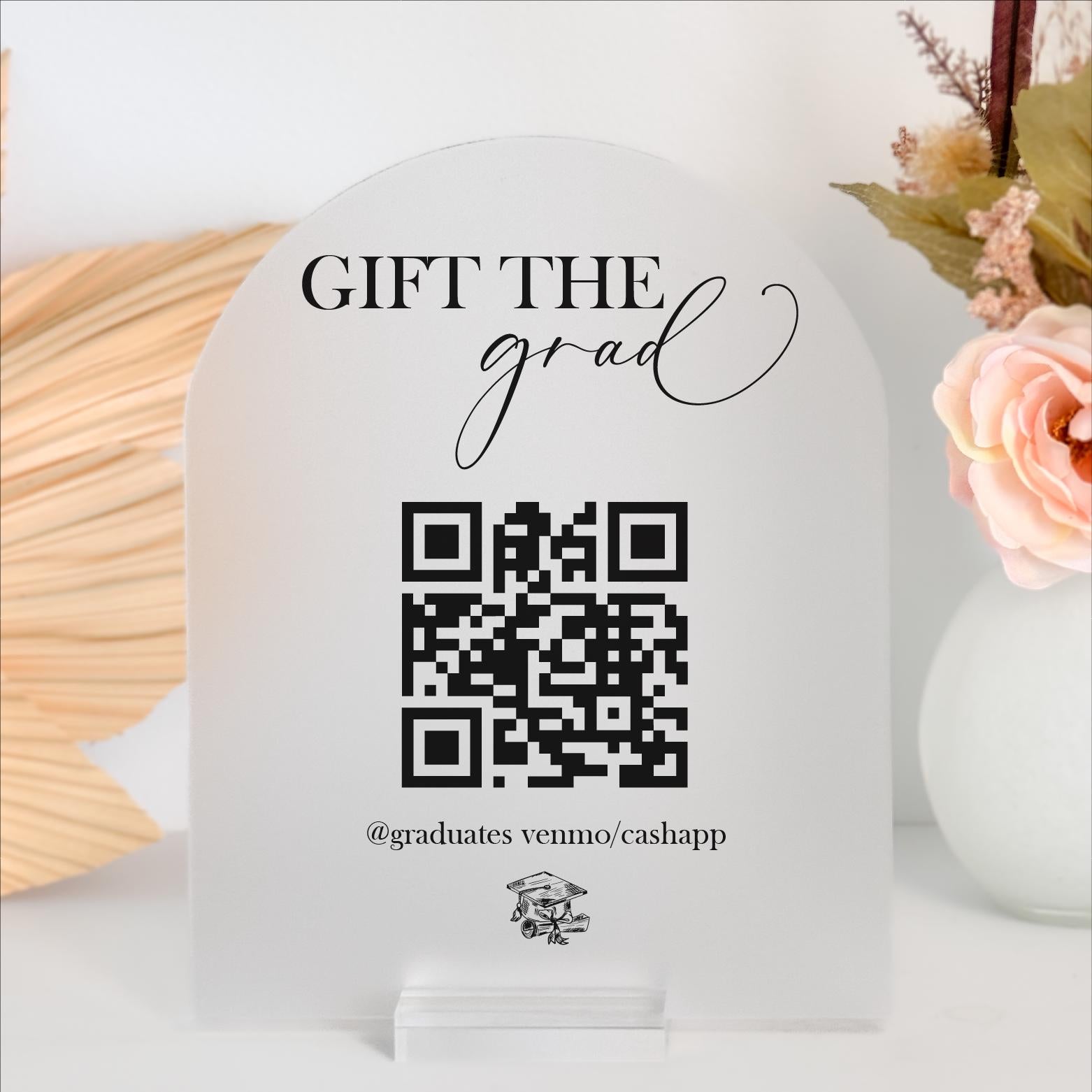 F9-GRD3 Custom Acrylic Sign QR Code Venmo Cash App Graduation Gift, Personalized Cap + Gown Decor, Class of 2025, High School Grad Party Ideas Event