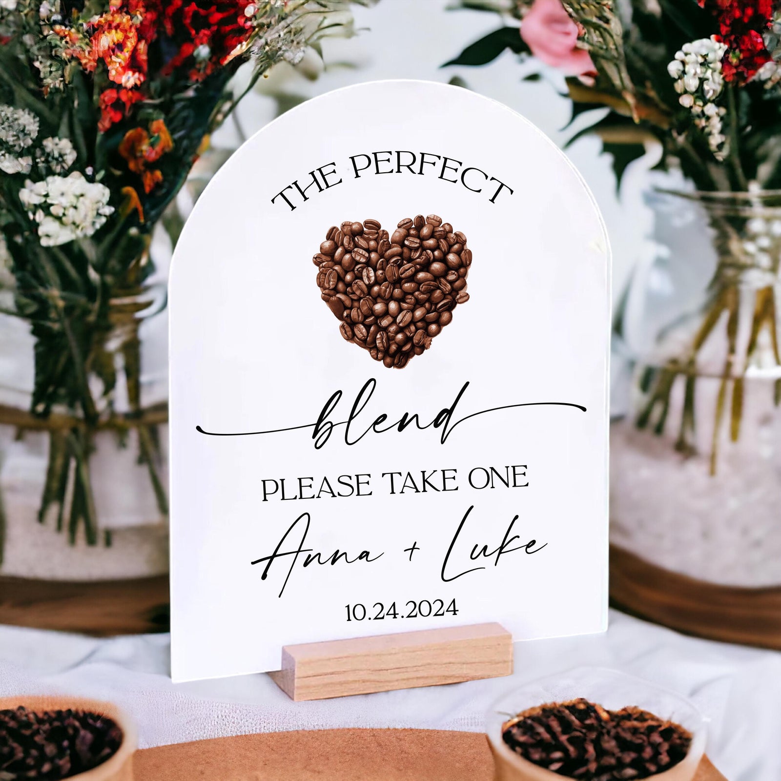ARCH The Perfect Blend Coffee Beans Favors Please Take One Acrylic Wedding Sign Grounds For Celebrations Coffee Ground Favor Bags