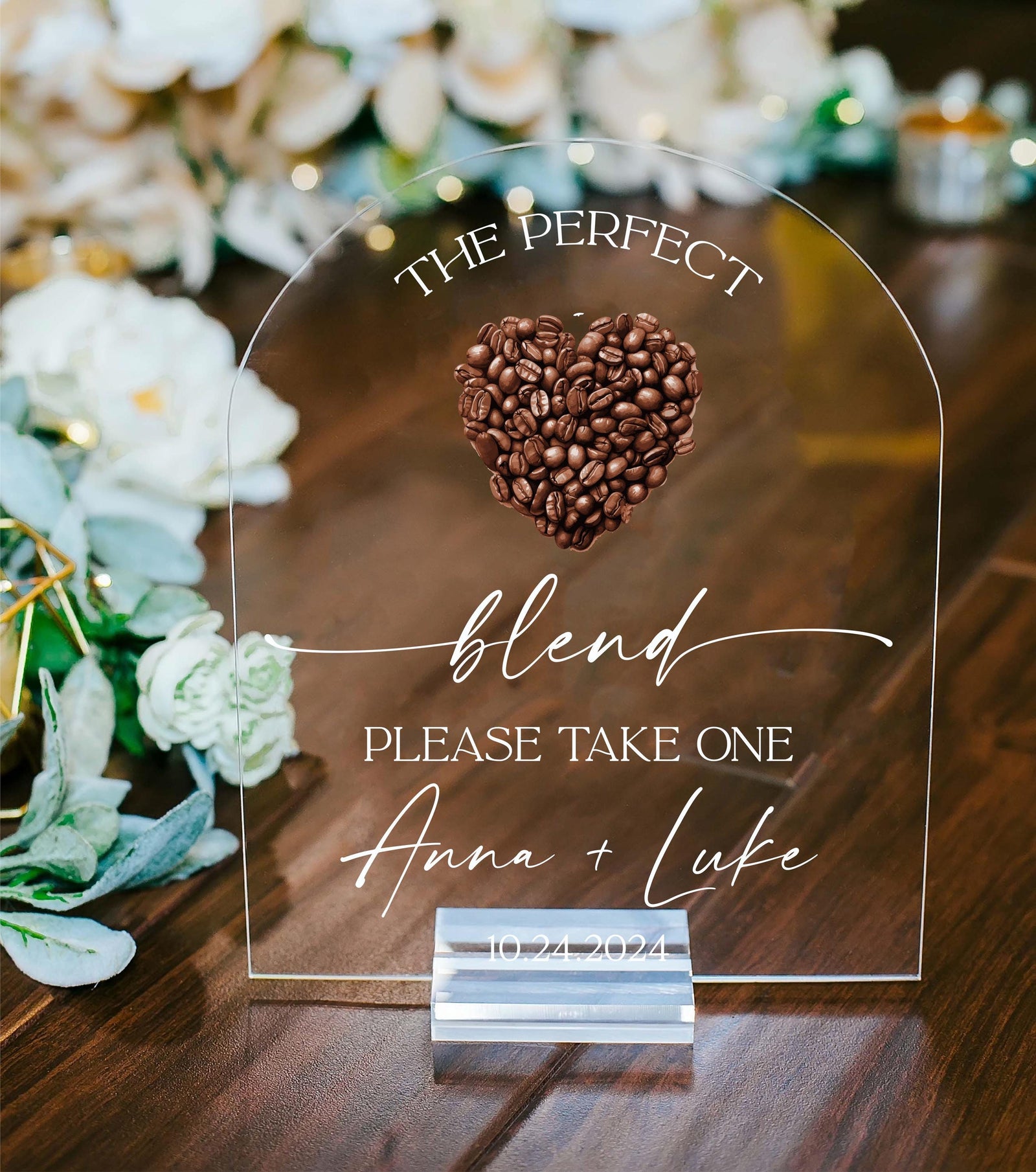 ARCH The Perfect Blend Coffee Beans Favors Please Take One Acrylic Wedding Sign Grounds For Celebrations Coffee Ground Favor Bags