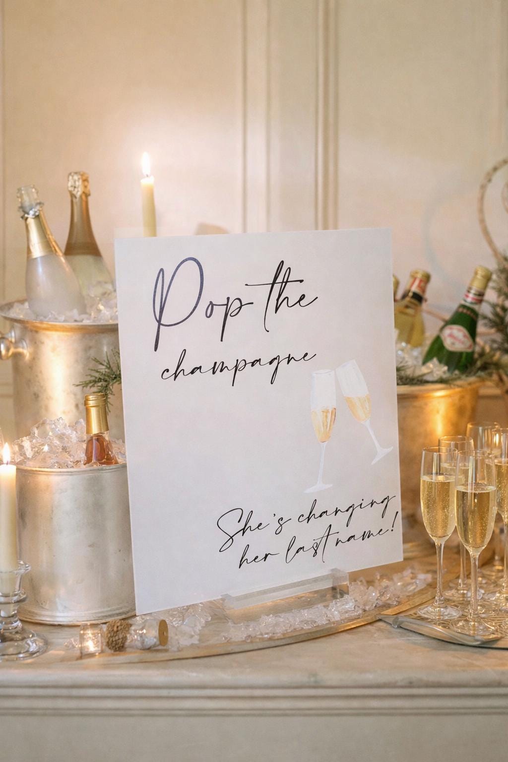 Acrylic Wedding Sign Pop The Champagne She's Changing Her Last Name Bar Decor