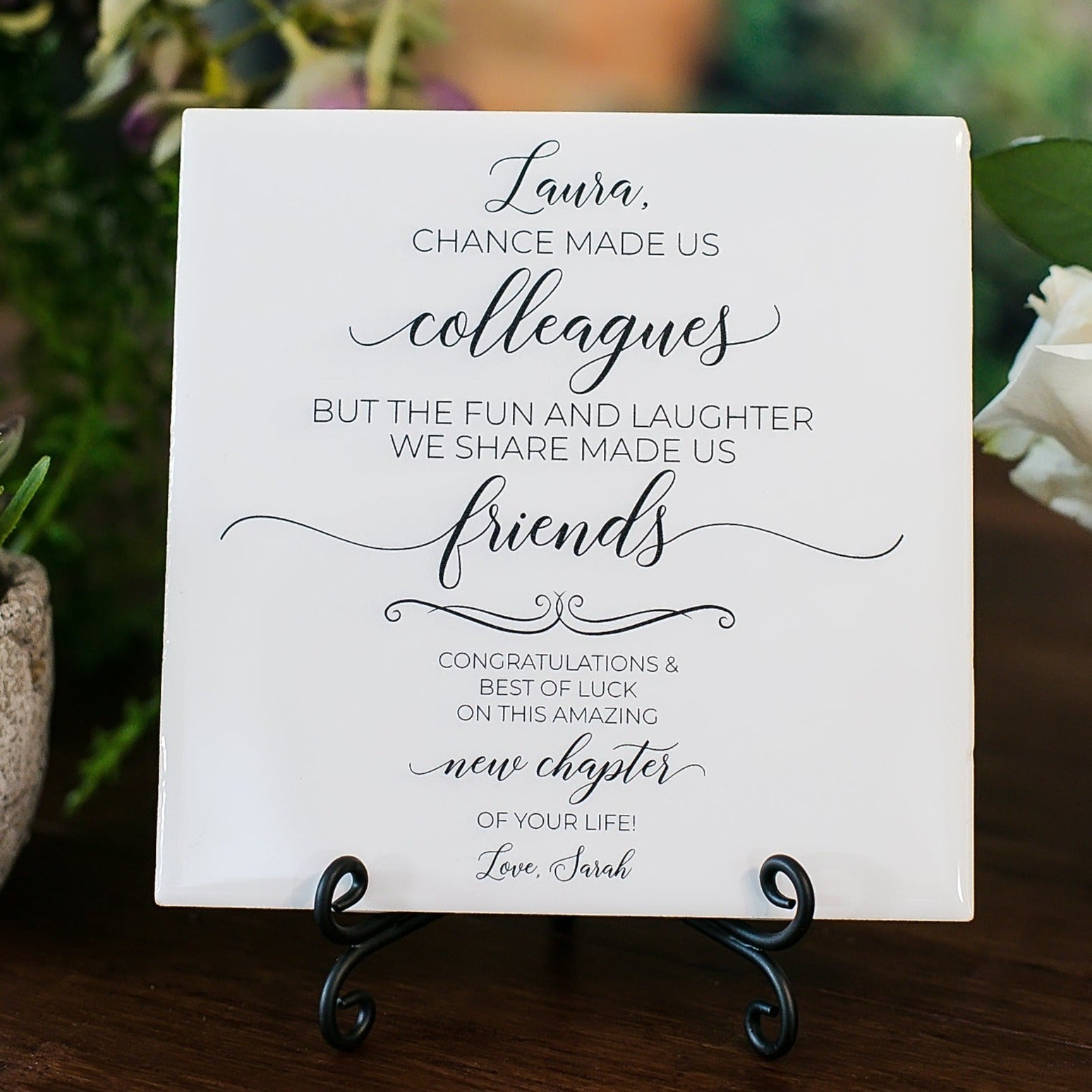 Chance Made Us Colleagues Appreciation Tile Sign With Stand