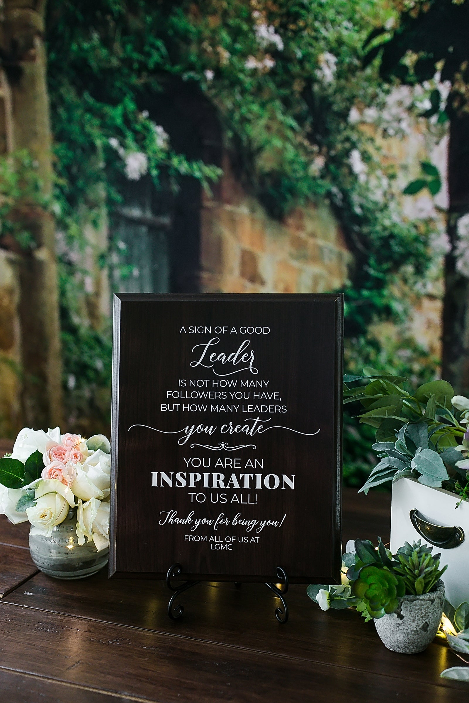 Sign of A Good Leader Appreciation Walnut Sign With Stand