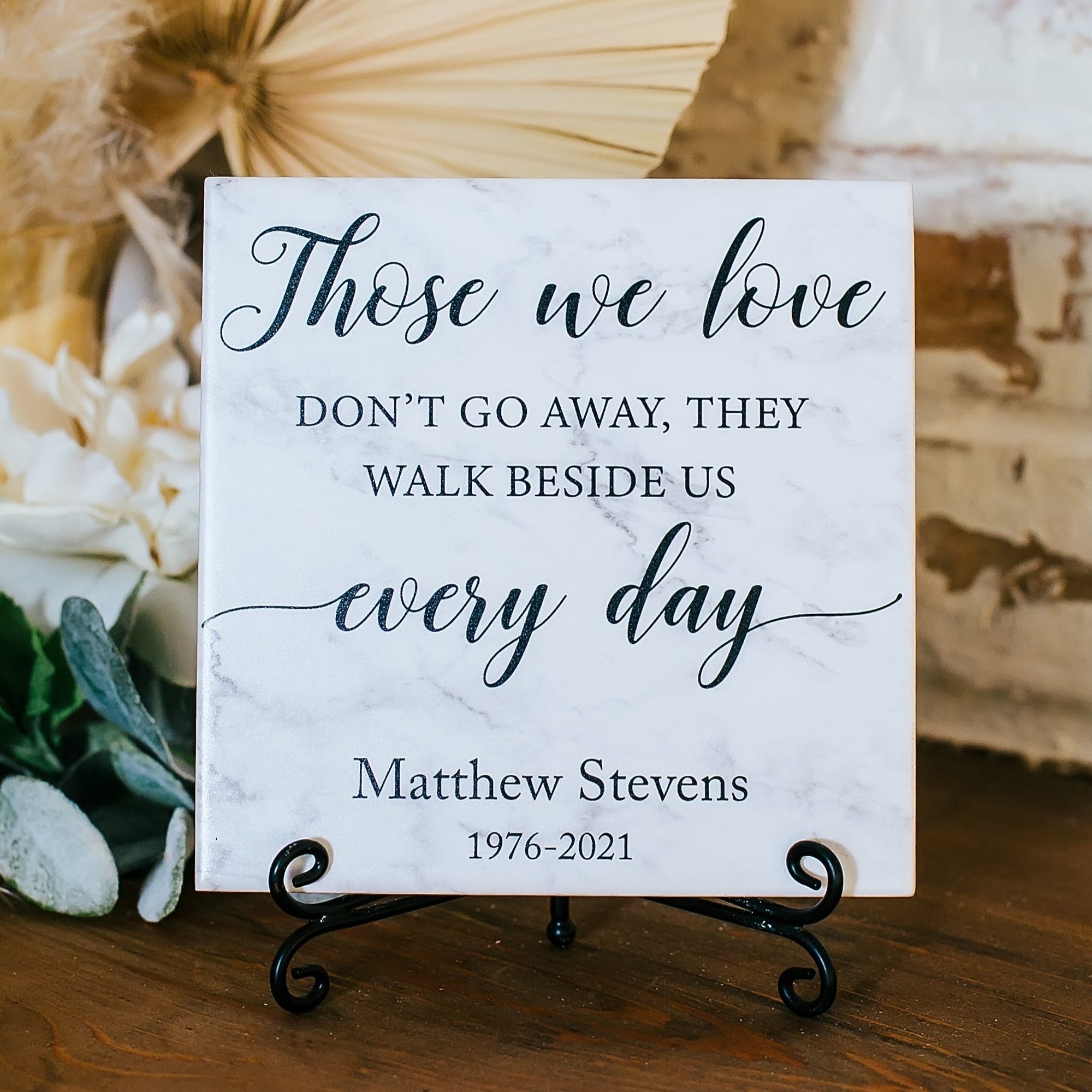 those we love dont go away personalized sign