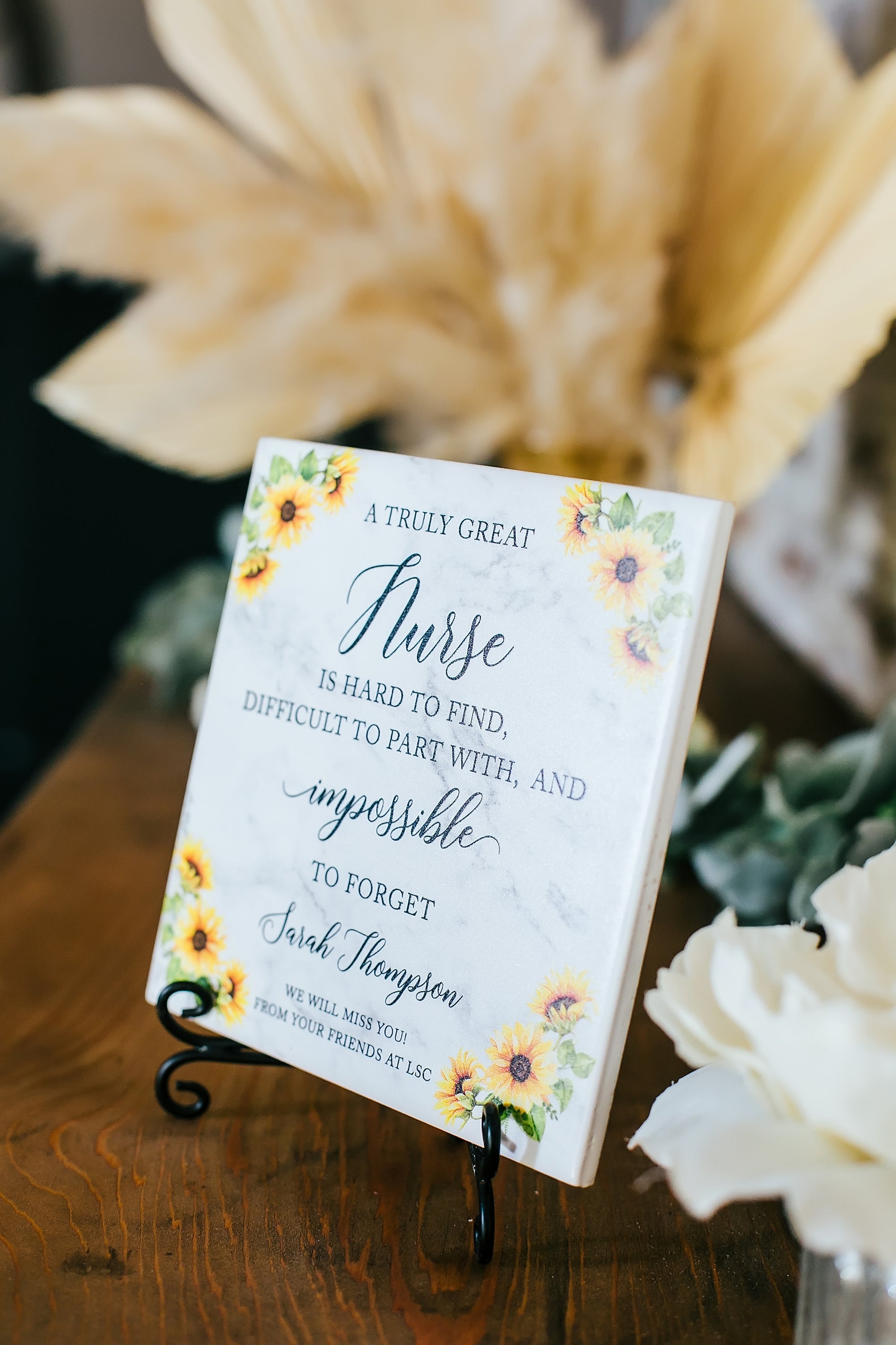 Sunflowers Truly Great Nurse Impossible To Forget Custom Script Wording Tile Sign