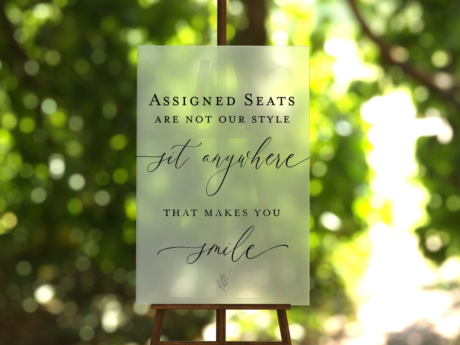 Assigned Seats Are Not Our Style Sit Anywhere That Makes You Smile E4-ES2