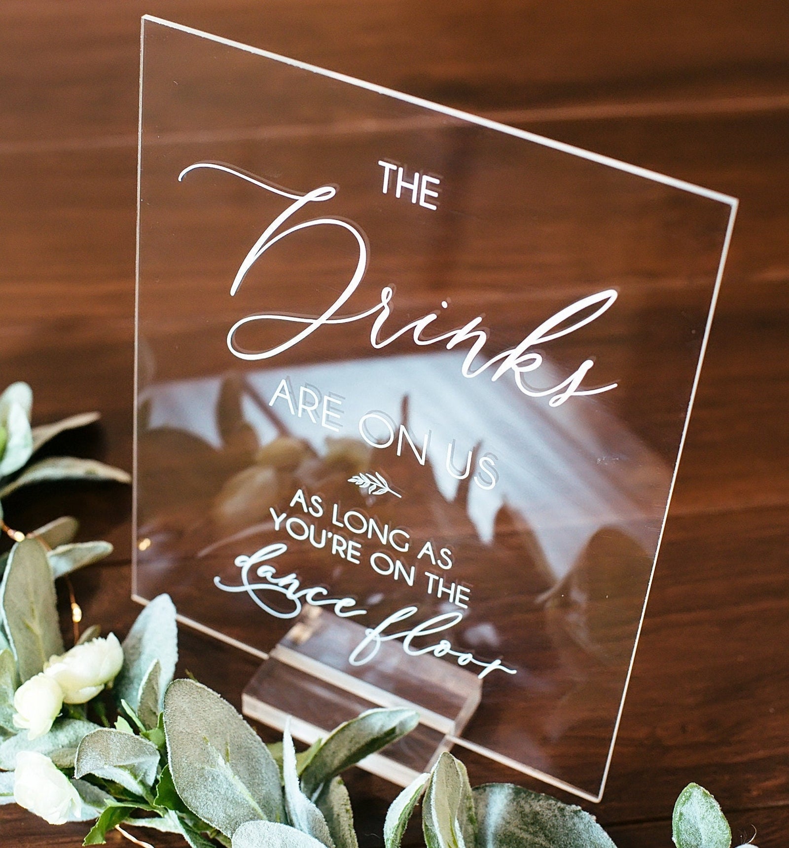 The Drinks Are On Us As Long As You're On The Dance Floor E4-AS16