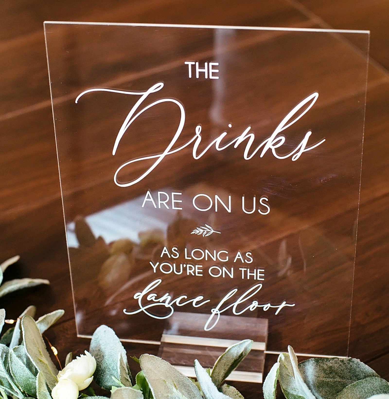 The Drinks Are On Us As Long As You're On The Dance Floor E4-AS16