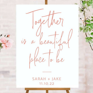 Together Is A Beautiful Place To Be Wedding Acrylic Welcome Sign, 18x24 Personalized Modern Sign Decoration for Display, Custom SIG-TBPB
