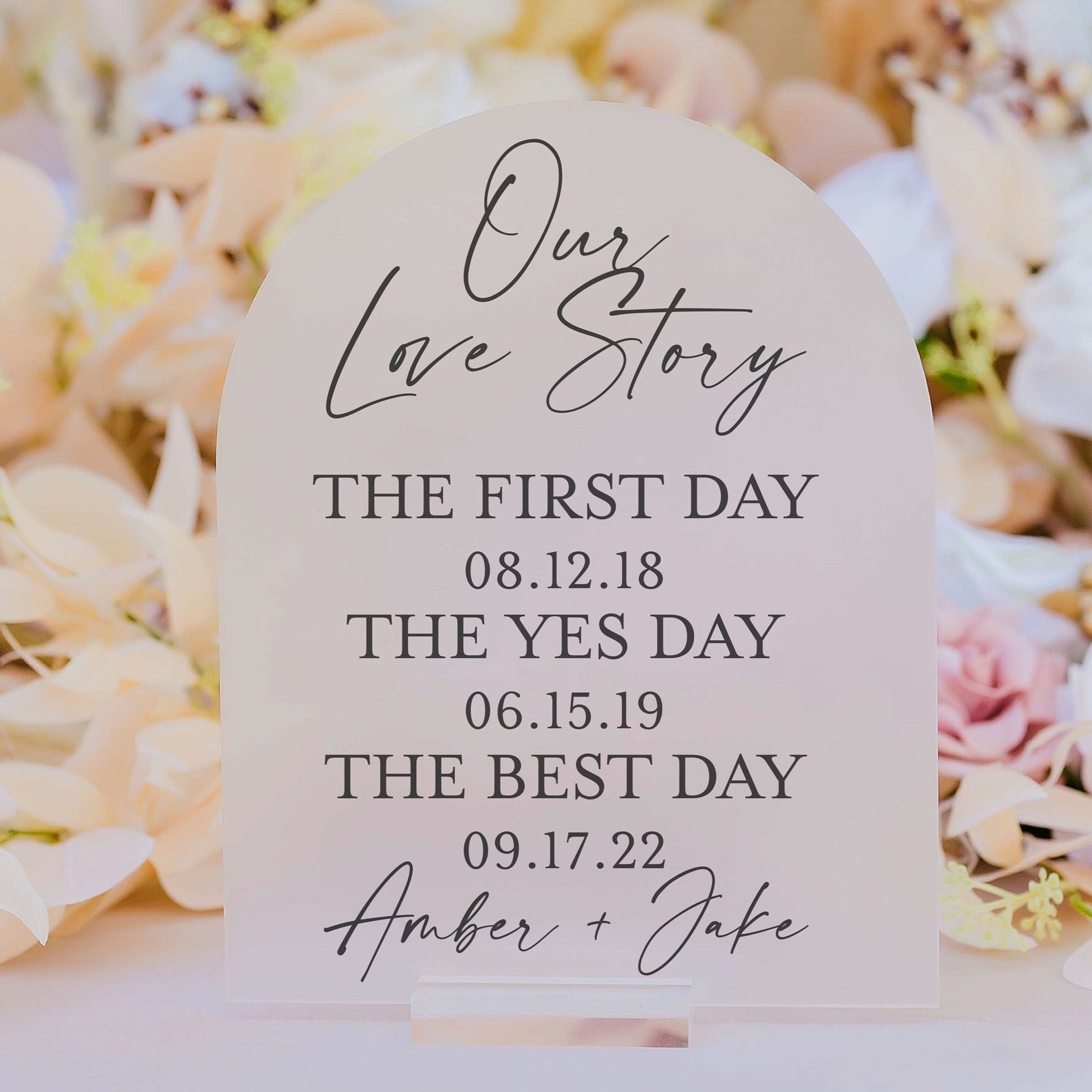 ARCH Our Love Story First Day, Yes Day, Best Day Wedding Acrylic SIgn