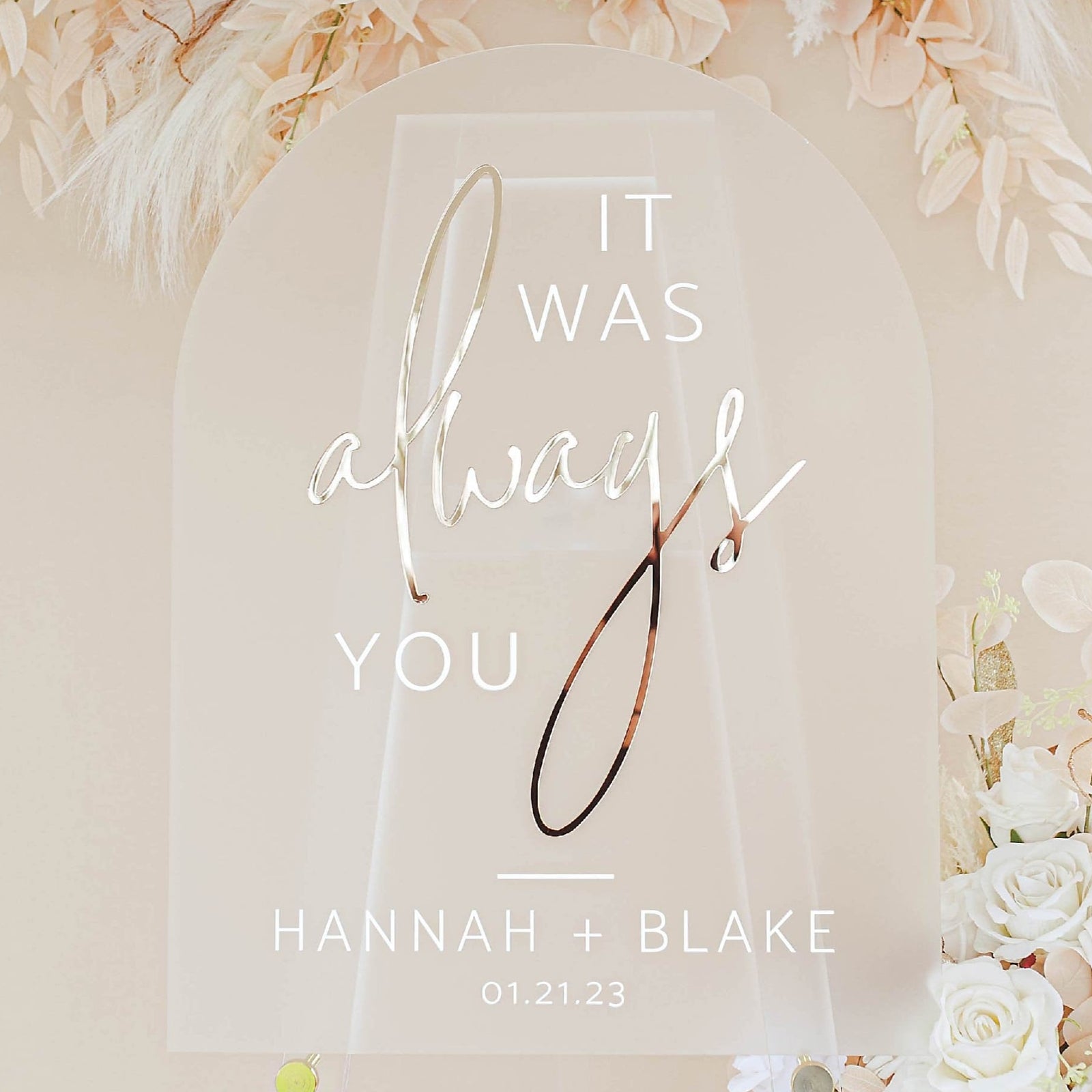 ARCH 3DF3-ES3 It Was Always You 3D Event Entry Signs with Laser Cut Wording - Sign Sizes 18"x24" or 24"x36"