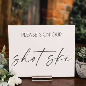 Please Sign Our Shot Ski Modern Minimalist Clear Glass Look Acrylic Wedding Sign, Alternative Guestbook Sign Lucite Perspex Table Sign