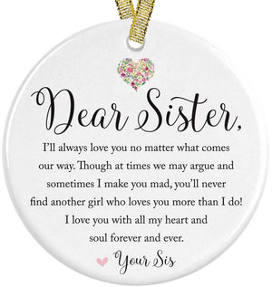 Best Sister Ever To My Dear Sis Christmas Gift Idea Ceramic Round Ornament, 3&quot; Circle, From Best Friend, BFF, Soul Sisters + Gift box