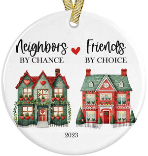 Neighbors by Chance, Friends by Choice Christmas Ceramic Round Ornament Present Idea for Best Neighborhood Friends, 3&quot; Flat Circle with Metallic Gold Ribbon + Free Gift Box