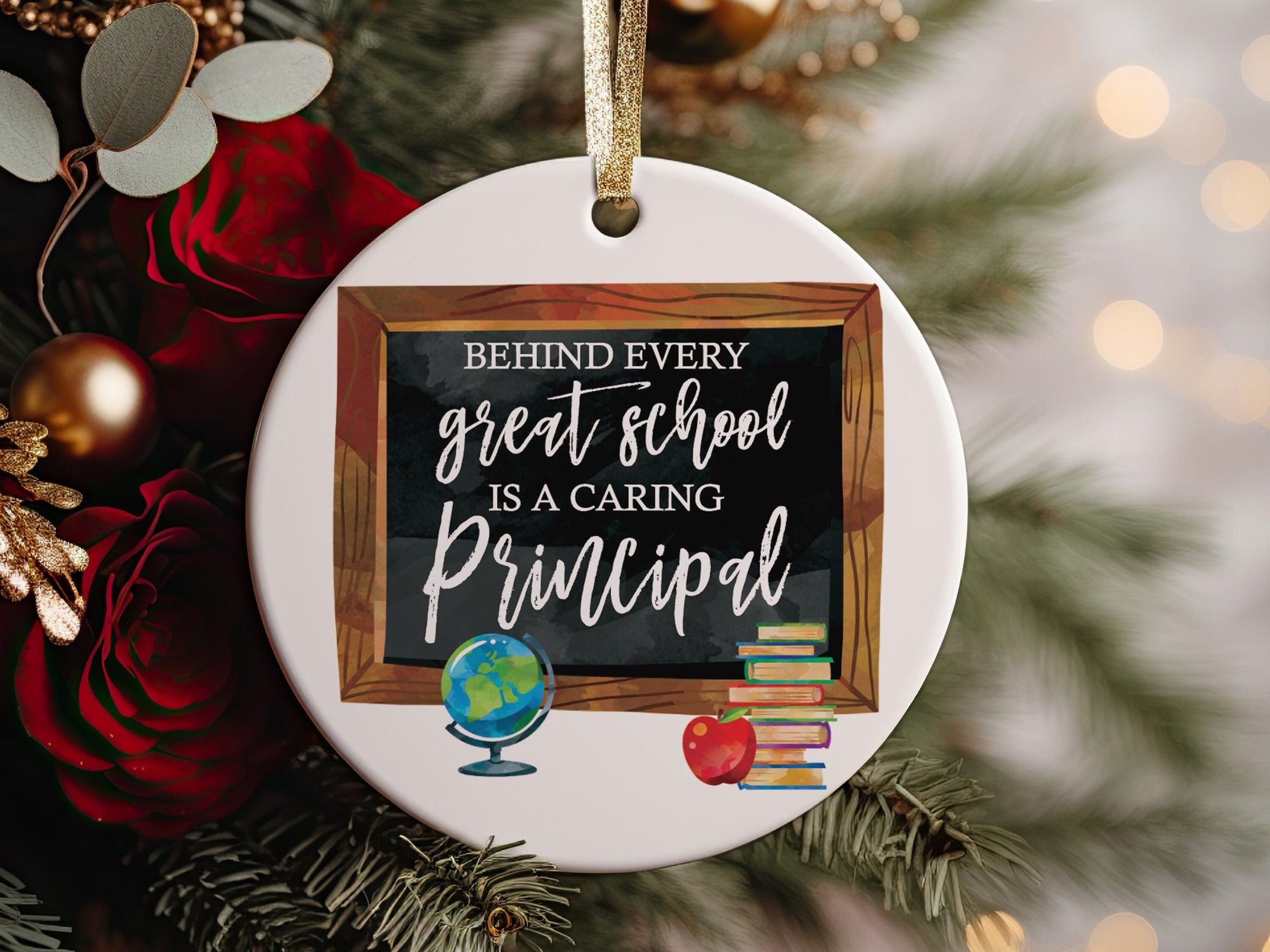 Best Principal Ever Behind Every Great School Is A Caring Principal Christmas Ornament, Educator or Instructor Gift Appreciation