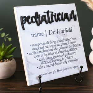 3D Pediatrician Plaque With Stand, Thank You MD Sign, Hospital Staff Retirement Appreciation, Nurse, Pediatric Surgeon, Med School Grad Gift