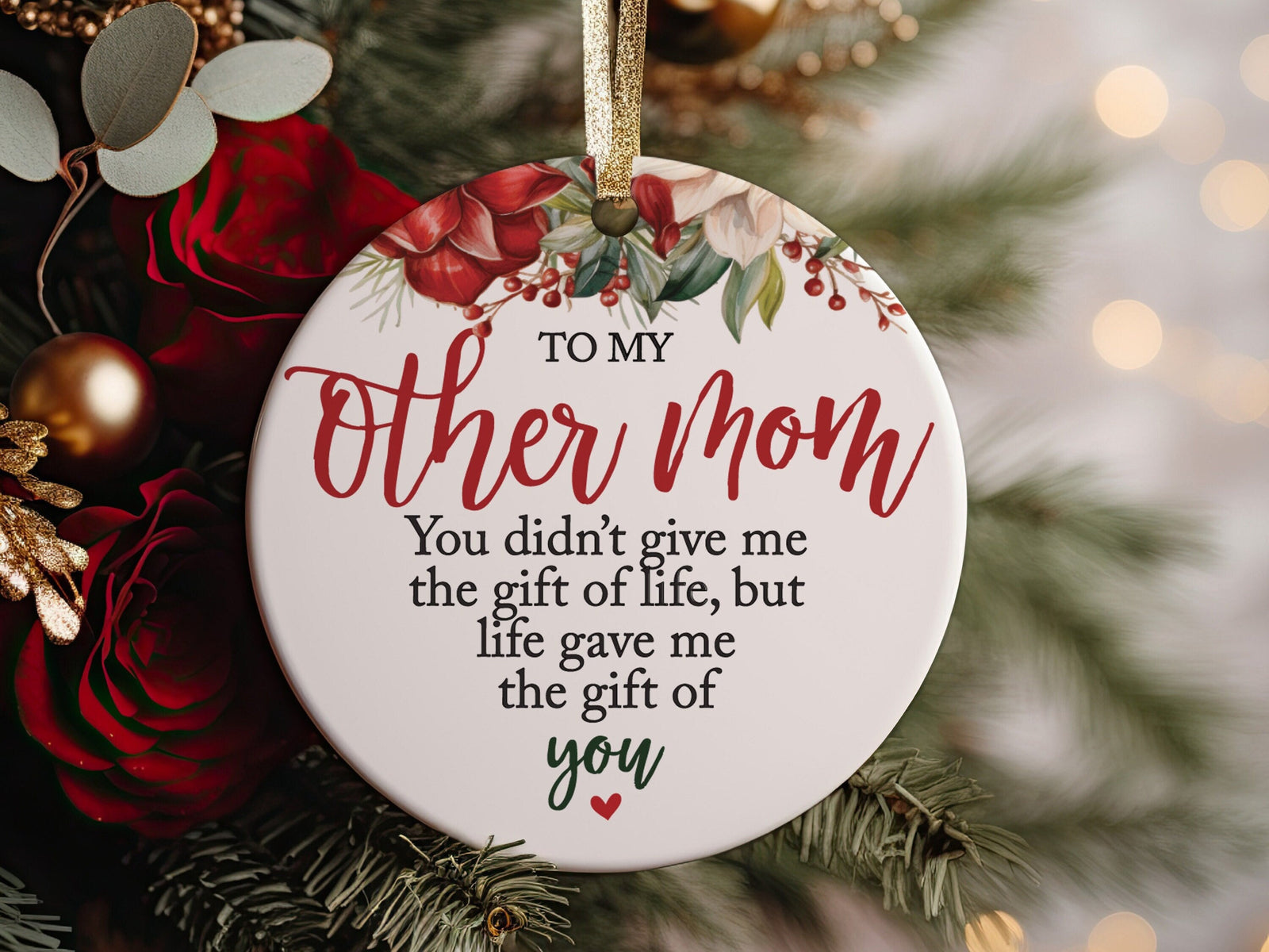 To My Other Mom, Stepmother, Bonus Or Unbiological Mother from Daughter or Son Christmas Ornament, Life Gave Me The Gift Of You + gift box