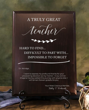 Truly Great Teacher Impossible To Forget Appreciation Walnut Sign With Stand